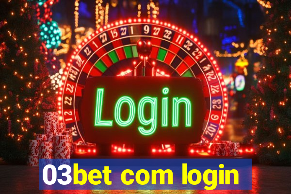 03bet com login